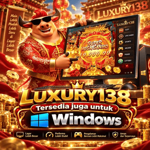 Luxury138 Windows